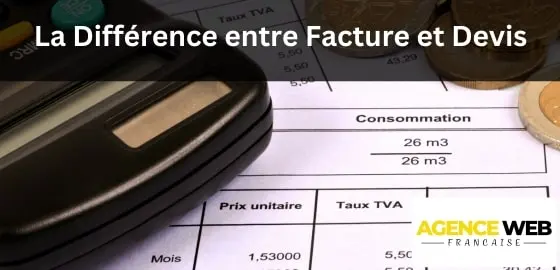 Devis et Facture : Le Guide Complet
